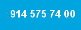 914 575 74 00